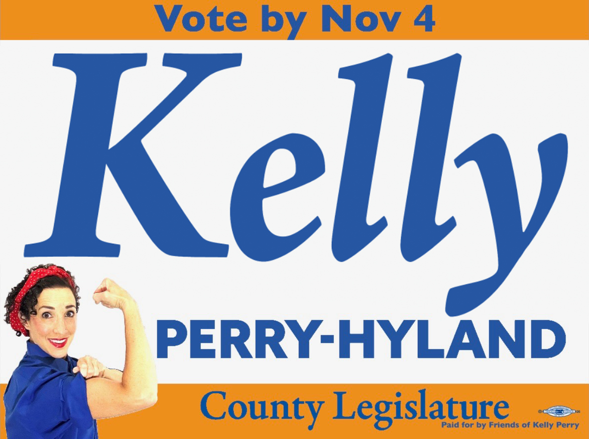 Kelly Perry-Hyland Lawn sign,Signup here for a lawn sign.